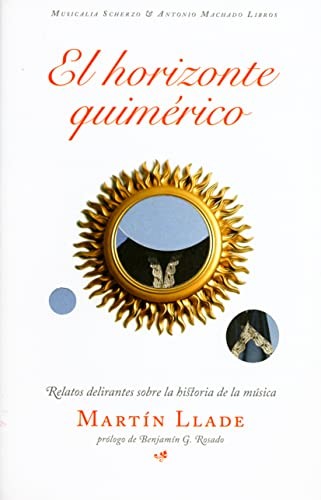 El horizonte quimérico Llade, Martín