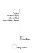 DESPUES DE LA TRANSICION. GOBERNABILIDAD, ESPACIO PÁBLICO Y DERECHOS