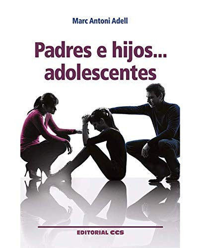 PADRES E HIJOS ADOLESCENTES