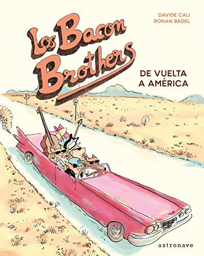 Los Bacon Brothers. De vuelta a América / pd.