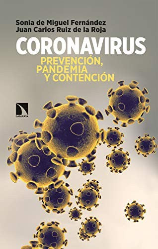 Coronavirus. Prevención, pandemia y contención