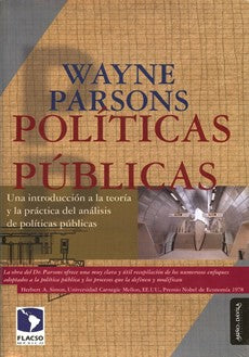 POLITICAS PUBLICAS. UNA INTRODUCCION A LA TEORIA Y LA PRACTICA DEL ANALISIS DE POLITICAS PUBLICAS