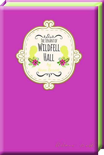 The Tenant of Wildfell Hall Anne Bronte