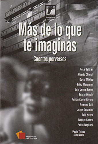 Mas De Lo Que Te Imaginas: Cuentos Perversos