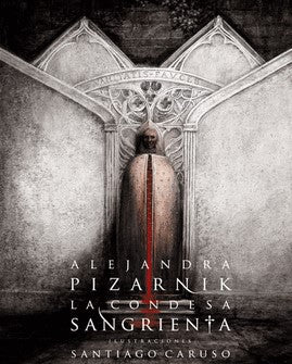 La Condesa Sangrienta Pizarnik, Alejandra and Caruso, Santiago