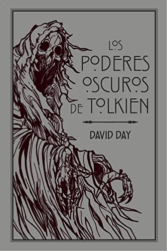 LOS PODERES OSCUROS DE TOLKIEN Day, David