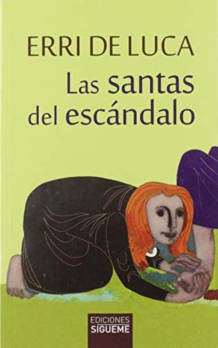 Las santas del escandalo Luca, Erri De