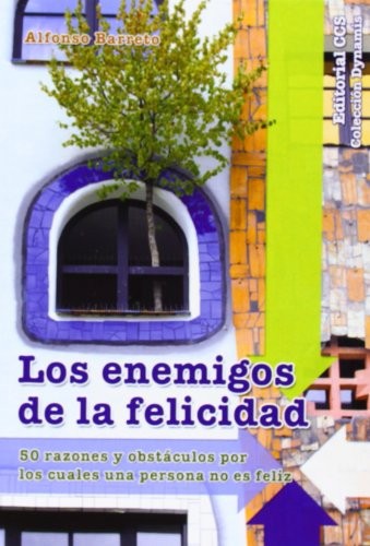 Los enemigos de la felicidad