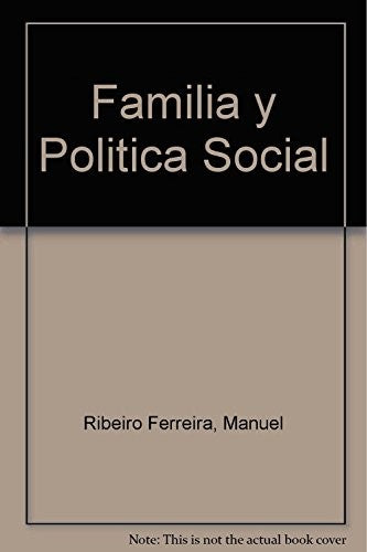 Familia y Politica Social Ribeiro Ferreira, Manuel