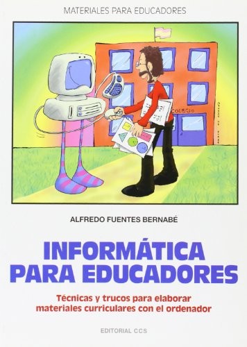 Informatica para educadores Fuentes Bernabé, Alfredo