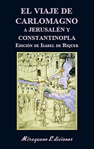 El viaje de carlomagno a jerusalén y constantinopla Anonimo