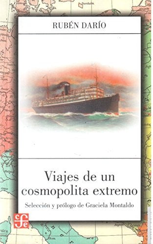 Viajes de un cosmopolita extremo (Spanish Edition) Darío, Rubén