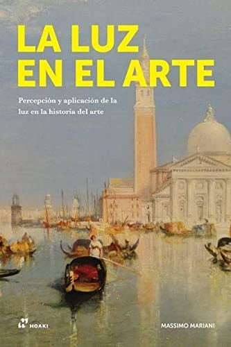 La luz en el arte. Percepción y aplicación de la luz en la historia del arte