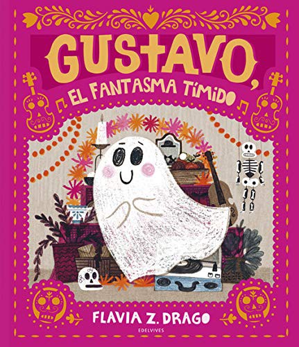 GUSTAVO, EL FANTASMA TÍMIDO Flavia Z. Drago