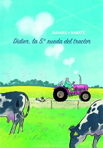 Didier, la 5a rueda del tractor / Pd.