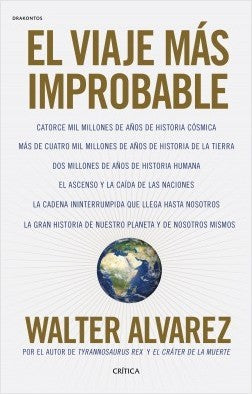 El viaje más improbable Walter Álvarez