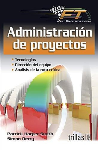 Administracion De Proyectos / TRILLAS