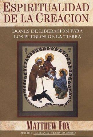 Espiritualidad de La Creacion Fox, Matthew