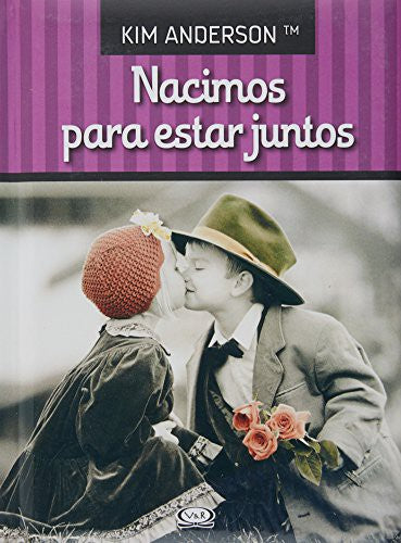 Nacimos para estar juntos / Pd.