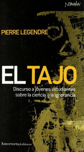 El Tajo. Discurso a Jóvenes Estudiantes Sobre La Ciencia y La Ignorancia Legendre, Pierre