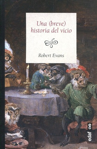 UNA (BREVE) HISTORIA DEL VICIO