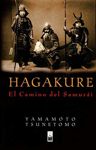 Hagakure. El camino del samurái