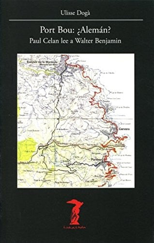 Port Bou ¿Alemán? Paul Celan Lee A Walter Benjamin Dogà, Ulisse