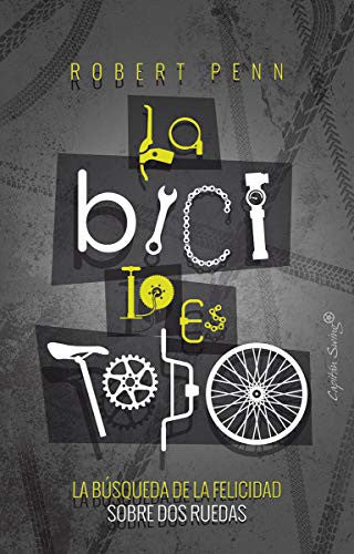 La bicicleta lo es todo Penn, Robert