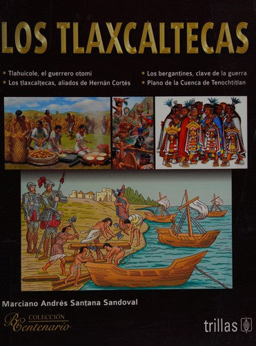 Los Tlaxcaltecas Santana Sandoval, Marciano Andres
