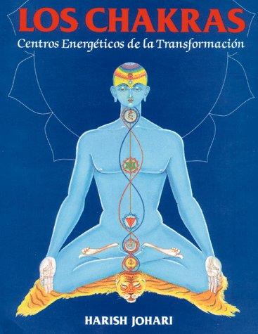 Los chakras. Centros energéticos de la transformación / 9 ed.