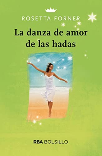 LA DANZA DE AMOR DE LAS HADAS (BOLSILLO)