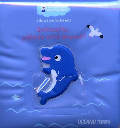 Libros para la tina: Delfincito, ¿dónde está mamá? Hayashi, Emiri