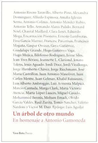 Un Arbol de Otro Mundo: 28 Gamoneda, Antonio
