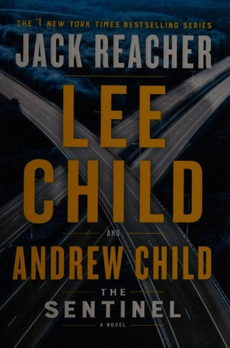 The Sentinel: A Jack Reacher Novel: 25 Child, Lee and Child, Andrew