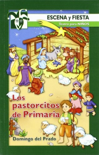 Los Pastorcitos De Primaria (Escena y fiesta)