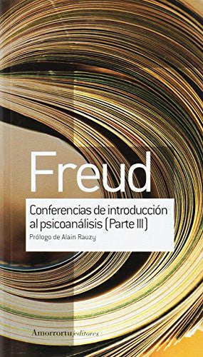 CONFERENCIAS DE INTRODUCCIÓN AL PSICOANÁLISIS PARTE 3 SIGMUND FREUD