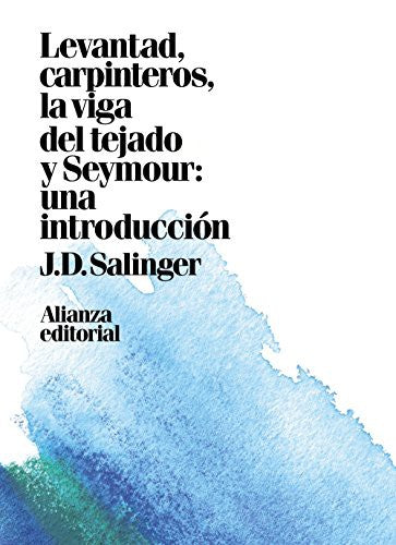 Levantad, carpinteros, la viga