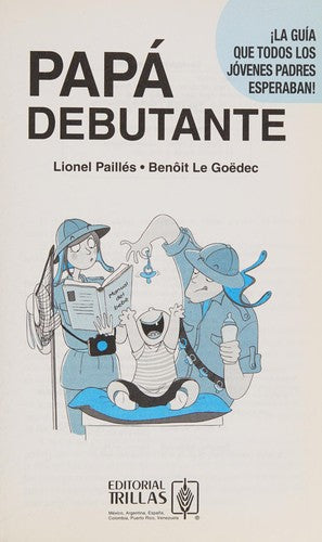 Papa Debutante PAILLES, LIONEL and LE GOEDEC, BENOIT