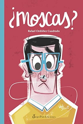 ¿Moscas?