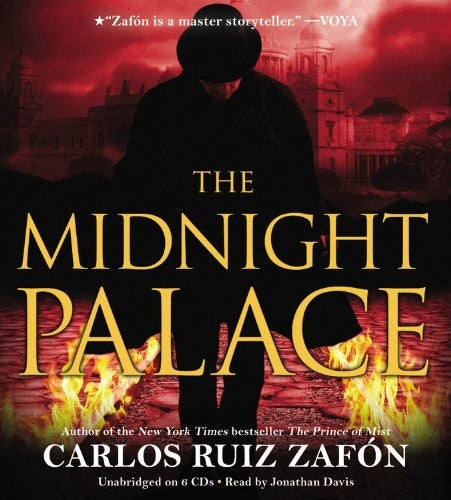 The Midnight Palace Ruiz Zafon, Carlos; Graves, Lucia and Davis, Jonathan