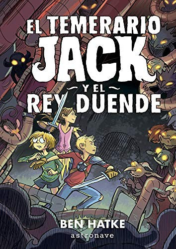 El temerario Jack y el rey duende / pd.