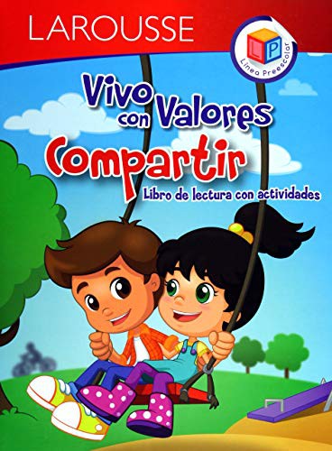 VIVO CON VALORES COMPARTIR. LIBRO DE LECTURAS CON ACTIVIDADES. PREESCOLAR