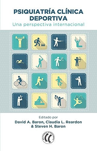 Psiquiatría clínica deportiva. Una perspectiva internacional