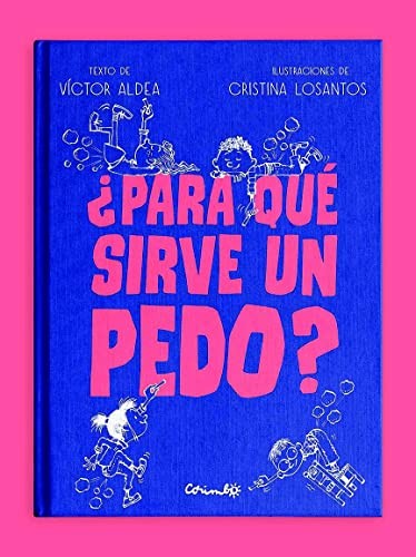 ¿Para qué sirve un pedo? / Pd.