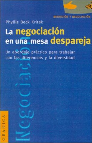 La negociación en una mesa despareja Beck Kritec, Phyllis