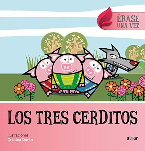 ERASE UNA VEZ. LOS TRES CERDITOS (ITBOOK)