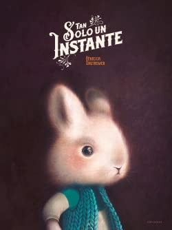 TAN SOLO UN INSTANTE Dautremer, Rébecca
