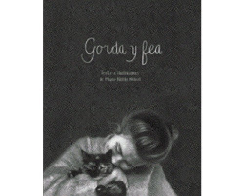 Gorda y fea Hébert, Marie Nöelle