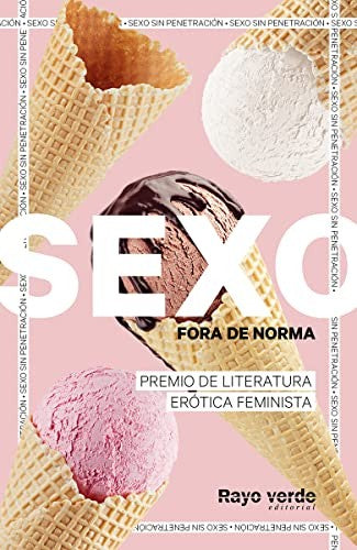 Sexo fora de norma (Helados). Premio de literatura erótica feminista