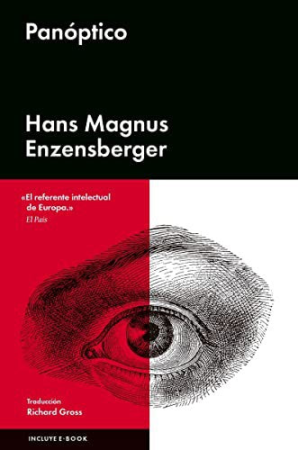 Panóptico Enzensberger, Hans Magnus and Richard Gross